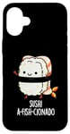 Coque pour iPhone 16 Plus Jeu de mots amusant Sushi A-Fish-Cionado