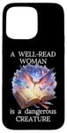 Coque pour iPhone 15 Pro Max A Well Read Woman is a Dangerous Creature Floral Book Reader