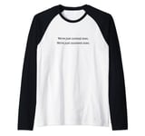 We’re Just Normal Men We’re Just Innocent Men Raglan Baseball Tee