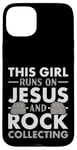 Coque pour iPhone 15 Plus Collection Rock Collector This Girl Runs On Jesus And Rock Collecting