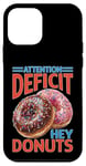 Coque pour iPhone 12 mini Attention Deficit Hey Donuts Jeux de mots sur le TDAH ----