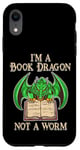 Coque pour iPhone XR Je suis un dragon de livres, pas un ver, un amateur de livres, un nerd