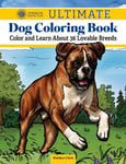 AKC Ultimate Dog Coloring Book  Color and Learn about 33 Lovable Breeds