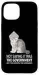 iPhone 15 Conspiracy Cat in Tin Foil Hat Government Case