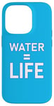 Coque pour iPhone 14 Pro Water = Life Eau = vie, l'eau c'est la vie, l'eau est la vie