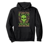 My Only Goal Is To Play Vintage Rock And Roll - Concerts Pullover Hoodie