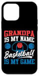 iPhone 12 mini Basketball Bball Grandpa Grandpa Is My Name Basketball Is My Case