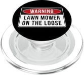 Panneau d'avertissement – Lawn Mower On The Loose Citation humoristique PopSockets PopGrip pour MagSafe