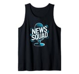 Anchorman Squad Journalist Broadcast - News Anchorman Tank Top