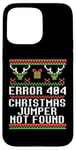 iPhone 15 Pro Max ERROR 404 CHRISTMAS JUMPER NOT FOUND Funny Ugly Sweater Meme Case