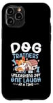 Coque pour iPhone 11 Pro Dresseurs de chiens Libérez la joie One Laugh At A Time