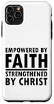 Coque pour iPhone 11 Pro Max Renforcé par la foi renforcée par le Christ spirituel