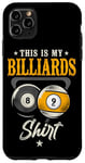 iPhone 11 Pro Max Billiards Pool Player Ball Vintage 8 Ball 9 Ball This Is My Case