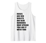 Roses Are Red Rumours Have Spread You Like It With Two Rhyme Tank Top