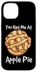 iPhone 14 You Had Me At Apple Pie American Dessert Caramel Apple Pie Case