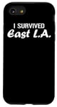 Coque pour iPhone SE (2020) / 7 / 8 J'ai survécu à East L.A. Los Angeles en Californie