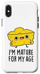 Coque pour iPhone X/XS Jeu de mots amusant au fromage I'm Mature For My Age