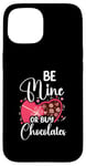 iPhone 15 Be Mine Or Buy Chocolates Relationship Couple Heart Case