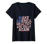 Womens USA flag Make America healthy and great Again Cool USA Flag V-Neck T-Shirt