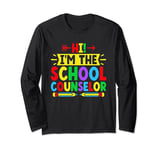 Hi I'm The School Counselor Guidance Counseling Counselors Long Sleeve T-Shirt