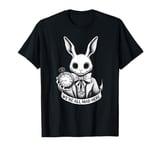 Alice in Wonderland - We're All Mad Here Rabbit Hatter Quote T-Shirt