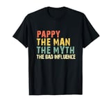 Pappy The Man The Myth Bad Influence Funny Retro Vintage T-Shirt