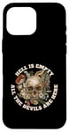 iPhone 16 Pro Max Hell is Empty All the Devils are Here - Shakespeare Quote Case