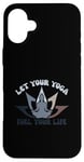 iPhone 16 Plus Let Your Yoga Fuel Your Life Yoga Meditation Chakra Pun Case