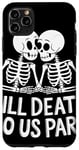 iPhone 11 Pro Max Till death do us part Skeleton Couple Case