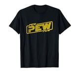 Pew Pew Pew - Blockbuster Movie Quote T-Shirt