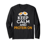 Keep Calm and Protein On Weight Lifting Long Sleeve T-Shirt