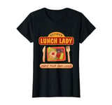 Funny School Cafeteria Worker Crew and Lunch Lady Quote T-Shirt