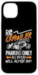 iPhone 14 Plus RC Crawler Parking Only Loves Remote Control RC Model Racing Case