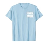 PARK RANGER PARKLANDS WILDLIFE FOREST LAW ENFORCEMENT T-Shirt