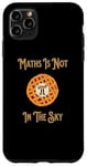 iPhone 11 Pro Max Funny Maths Pi In The Sky Teacher Student Men Women Case