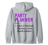 Funny Appreciation Day Party Planner Zip Hoodie