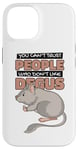 iPhone 14 Can't Trust People Who Don't Like Degus Ordinary Degu Case