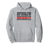 Another Fine Day Ruined By Responsibility Pullover Hoodie