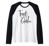 Christian Faith There Was No Way God Made A Way Trust God Raglan Baseball Tee