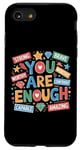 iPhone SE (2020) / 7 / 8 You Are Enough Dear Person Motivational Inspiring Hope Core Case