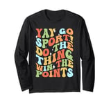 Non-Sports Fan Retro Groovy Yay Go Sports! Funny Sports Long Sleeve T-Shirt