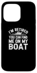 Coque pour iPhone 14 Pro Max Yacht Boat Captain Pontoon Boating Dock Retired