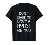 American Horror Story Drop A House T-Shirt