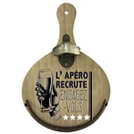 Planche en Bois DECAPSULEUR APERO RECRUTE ENGAGEZ Vous