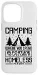 Coque pour iPhone 14 Pro Max Le camping dépense une fortune pour vivre comme un camping-car sans abri