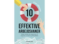 10 Effektive Arbejdsvaner | Line Ullmann | Språk: Dansk