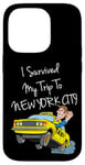 Coque pour iPhone 14 Pro I Survived My Trip To New York City Funny Sarcastic NYC Taxi