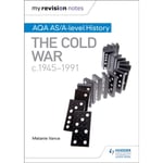 My Revision Notes: AQA AS/A-level History: The Cold War, c1945-1991 (häftad, eng)