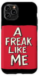 Coque pour iPhone 11 Pro Superbe tenue rouge Freak like me Speech pour un look éclatant