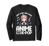 Just a Girl Who Loves Anime and K-Pop Anime Merch Japanese Long Sleeve T-Shirt